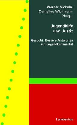 Jugendhilfe und Justiz: Gesucht: Bessere Antworten auf Jugendkriminalität