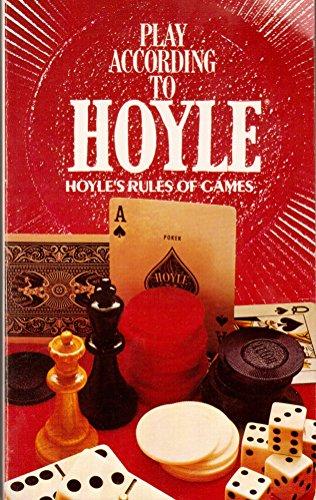 Play According to Hoyle: Hoyle's Rules of Games