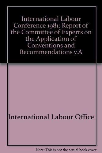 Report of the Committee of Experts on the Application of Conventions and Recommendations (v.A) (International Labour Conference)