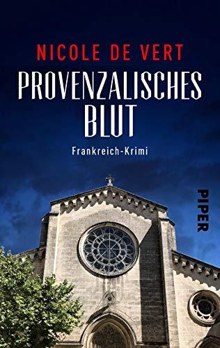 Provenzalisches Blut: Frankreich-Krimi (Mimik-Expertin Margeaux Surfin ermittelt, Band 1)