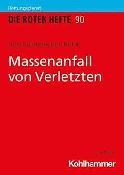 Massenanfall von Verletzten (Die Roten Hefte, 90, Band 90)