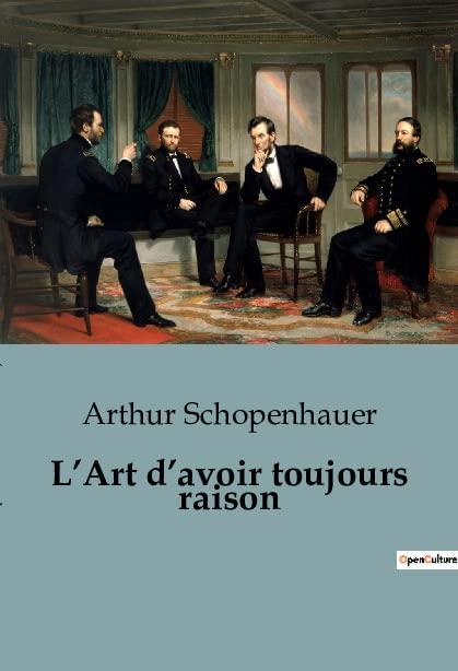 L’Art d’avoir toujours raison