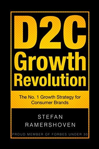 D2C Growth Revolution: The No. 1 Growth Strategy for Consumer Brands