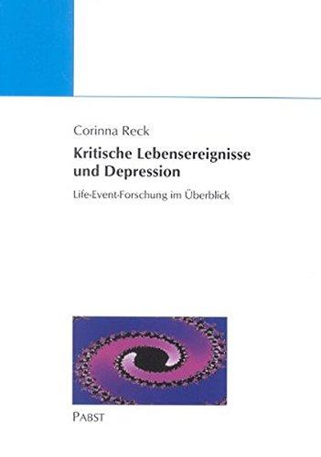 Kritische Lebensereignisse und Depression. Life-Event-Forschung im Überblick.