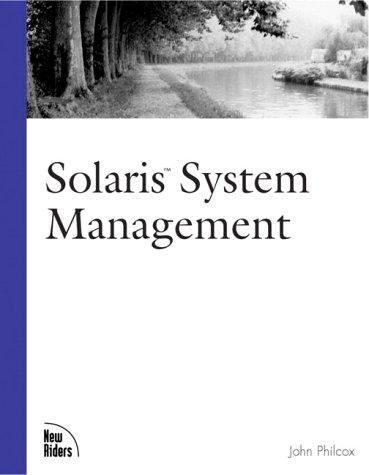 Solaris System Management (New Riders Professional Library)