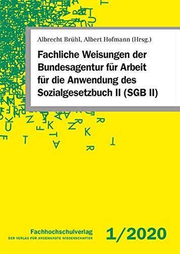 Fachliche Weisungen der Bundesagentur für Arbeit für die Anwendung des Sozialgesetzbuch II (SGB II): 1/2020