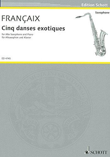 5 Danses Exotiques  (Exotische Taenze). Altsaxophon, Klavier