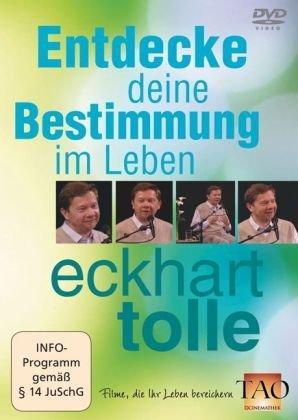 Eckhart Tolle: Entdecke deine Bestimmung im Leben