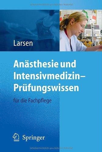 Anästhesie und Intensivmedizin - Prüfungswissen: für die Fachpflege