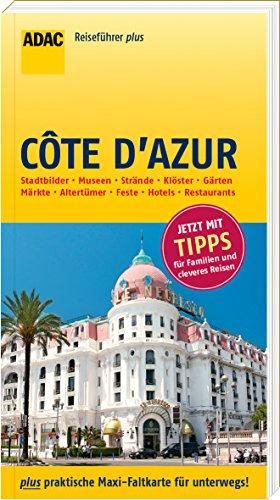 ADAC Reiseführer plus Côte d'Azur: mit Maxi-Faltkarte zum Herausnehmen