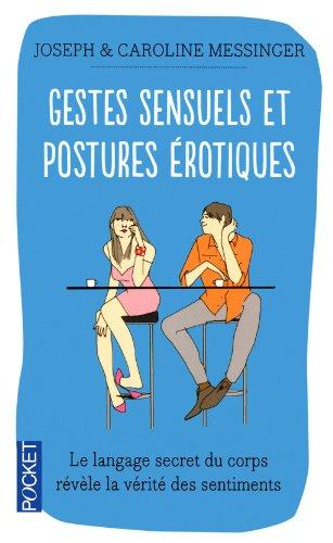 Gestes sensuels et postures érotiques : le langage secret du corps révèle la vérité des sentiments