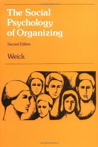 The Social Psychology of Organizing (Topics in Social Psychology Series)