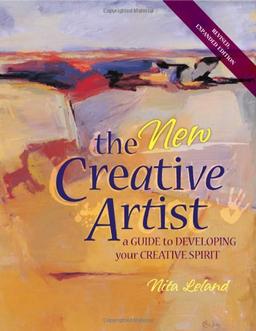 The New Creative Artist: A Guide to Developing Your Creative Spirit