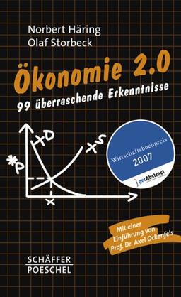 Ökonomie 2.0: 99 überraschende Erkenntnisse