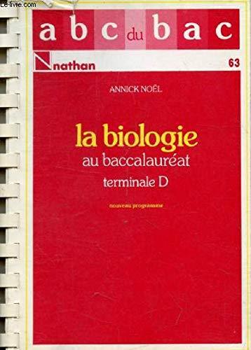 La Biologie au baccalauréat : série D