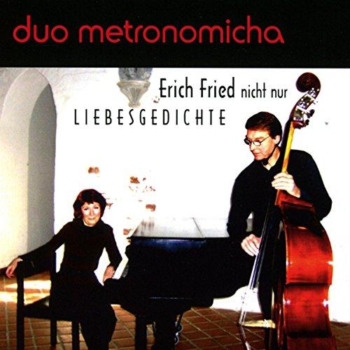 Erich Fried Vertont mit dem Duo Metronomicha