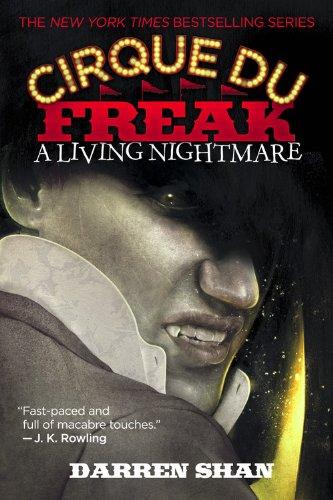 Cirque Du Freak #1: A Living Nightmare: Book 1 in the Saga of Darren Shan (Cirque Du Freak: Saga of Darren Shan)