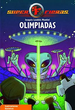 Superfieras 8. Olimpiadas (Serie Superfieras, Band 8)