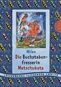 Die Buchstabenfresserin Matschukata