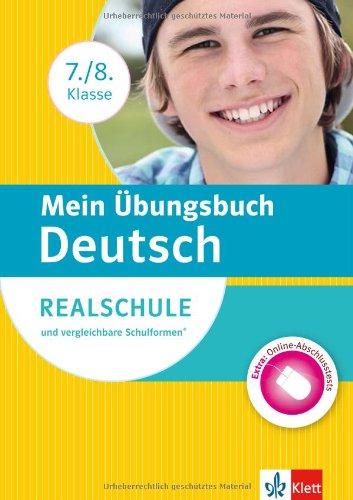 Mein Übungsbuch Deutsch 7./8. Klasse: Realschule und vergleichbare Schultypen. Buch mit Online-Abschlusstests