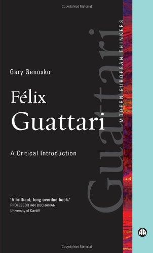 Félix Guattari: A Critical Introduction (Modern European Thinkers)