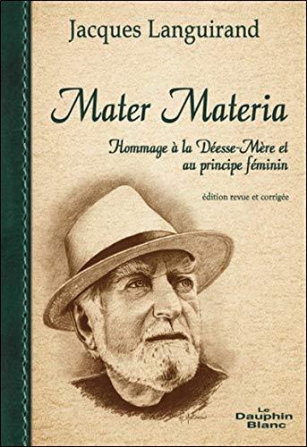 Mater Materia - Hommage à la Déesse-Mère et au principe féminin