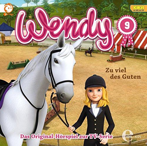 Wendy, Folge 9: Zu viel des Guten (Das Original-Hörspiel zur TV-Serie)