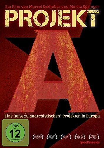 Projekt A - Eine Reise zu anarchistischen* Projekten in Europa