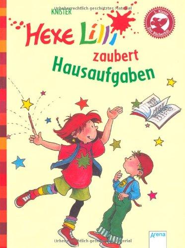 Der Bücherbär: Hexe Lilli für Erstleser: Hexe Lilli zaubert Hausaufgaben