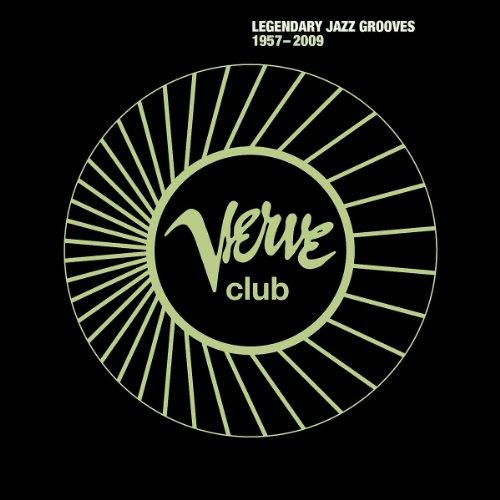 Verve Club - Legendary Jazz Grooves 1957 - 2009