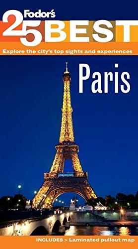 Fodor's Paris' 25 Best (Full-color Travel Guide, 10, Band 10)