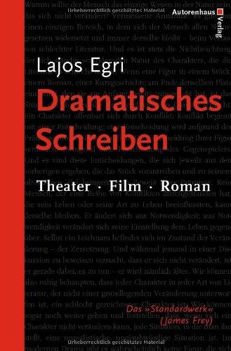 Dramatisches Schreiben. Theater - Film - Roman