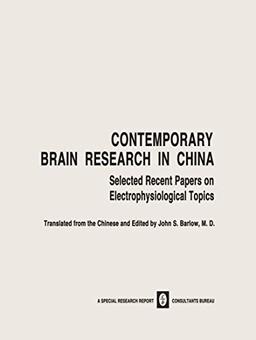 Contemporary Brain Research in China: Selected Recent Papers on Electrophysiological Topics