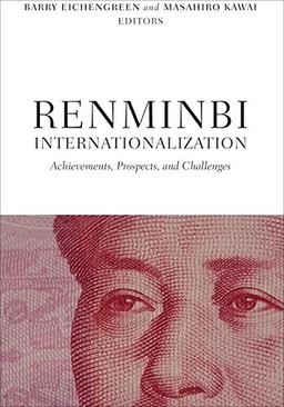 Renminbi Internationalization: Achievements, Prospects, and Challenges