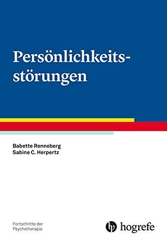 Persönlichkeitsstörungen (Fortschritte der Psychotherapie)