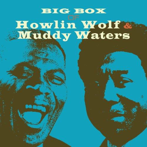 Big Box of Howlin' Wolf & Muddy Waters