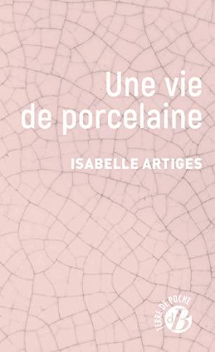 Une vie de porcelaine