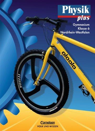 Physik plus - Nordrhein-Westfalen: Physik plus, Ausgabe Gymnasium Nordrhein-Westfalen, Lehrbuch, Klasse 6