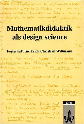 Mathematikdidaktik als design science: Festschrift für Erich Christian Wittmann