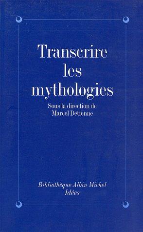 Transcrire les mythologies