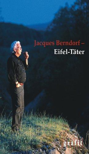 Jacques Berndorf - Eifel-Täter