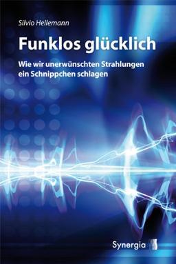 Funklos glücklich: Wie wir unerwünschten Strahlungen ein Schnippchen schlagen