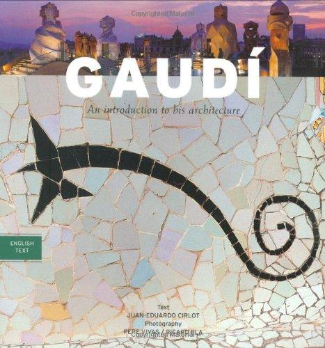 Gaudí: An Introduction to His Architecture (Gaudi)