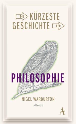 Die kürzeste Geschichte der Philosophie