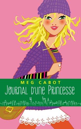 Journal d'une princesse. Vol. 4