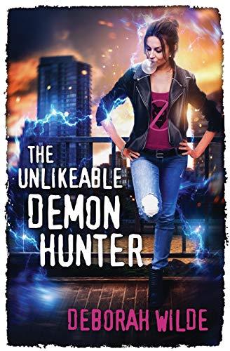 The Unlikeable Demon Hunter: A Devilishly Funny Urban Fantasy Romance (Nava Katz, Band 1)