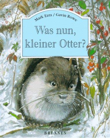 Was nun, kleiner Otter?