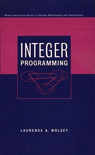 Integer Programming (Wiley-Interscience Series in Discrete Mathematics and Optimization)