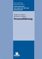 Personalführung: Führungswissen für kleine und mittlere Unternehmen