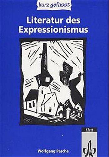 Literatur des Expressionismus - kurz gefasst